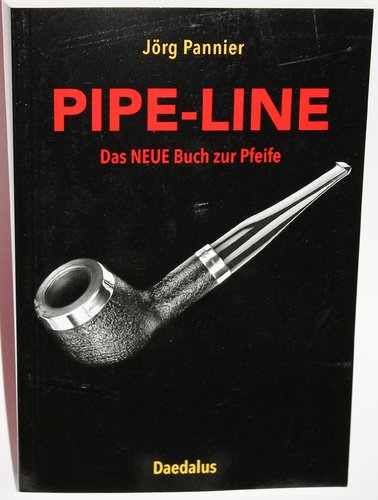 Pipe-Line Das NEUE Buch zur Pfeife von Jörg Pannier